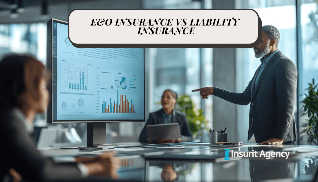 Insurit E&O Insurance vs General Liability Insurance - Insurit Agency